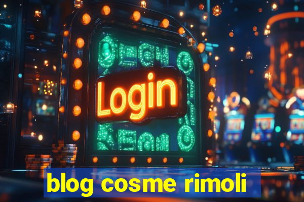 blog cosme rimoli